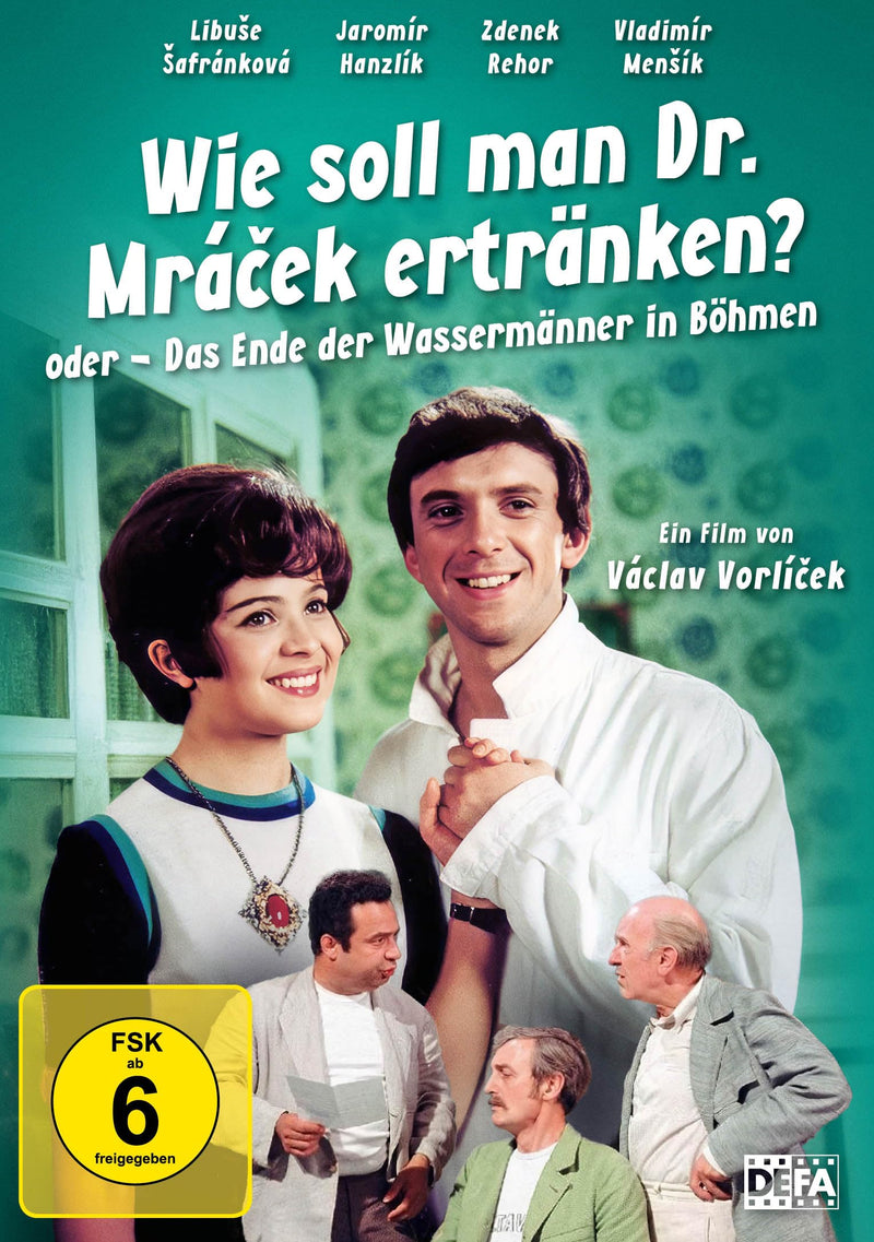 Wie soll man Dr. Mrácek ertränken? oder Das Ende der Wassermänner in Böhmen (DEFA Filmjuwelen