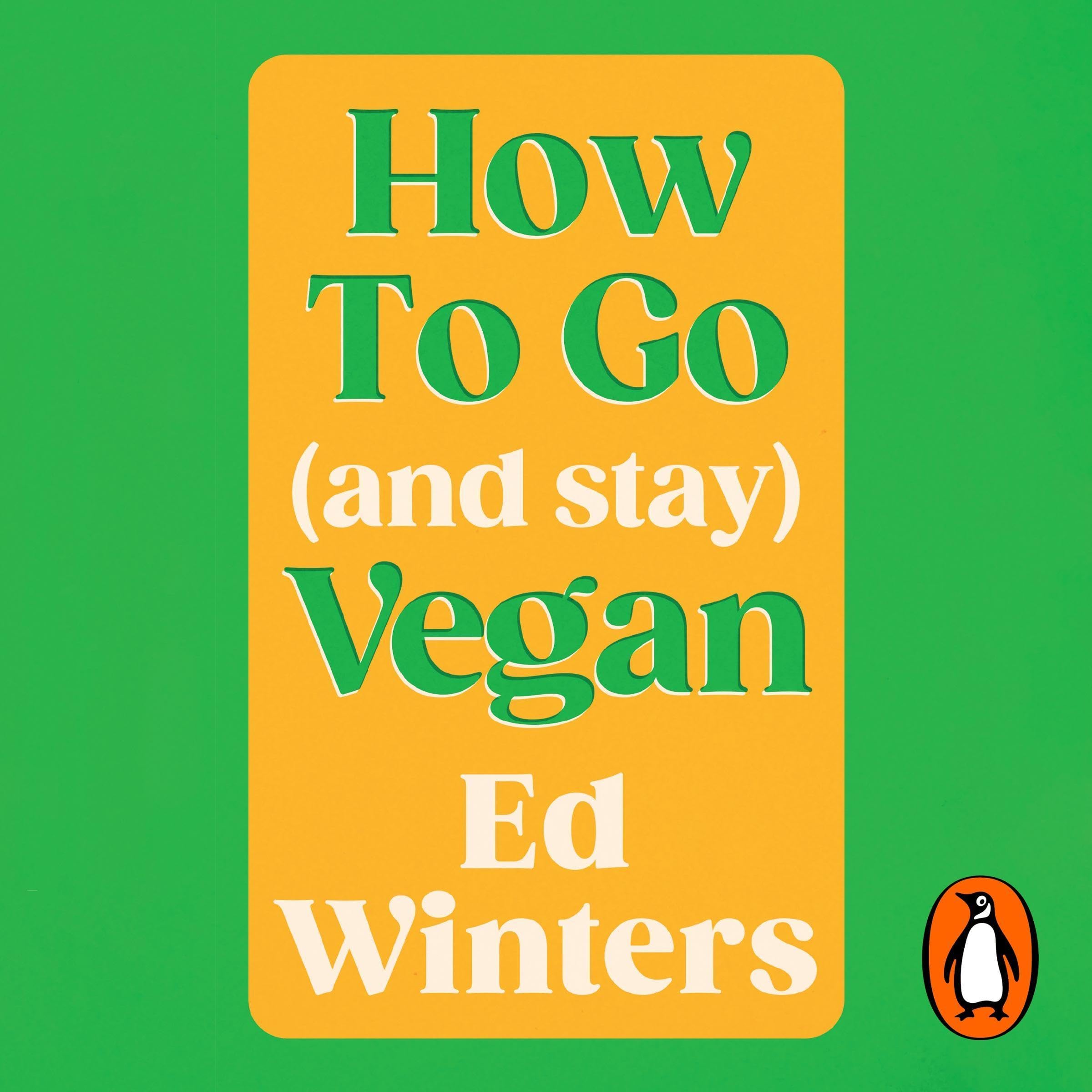 How to Go (and Stay) Vegan