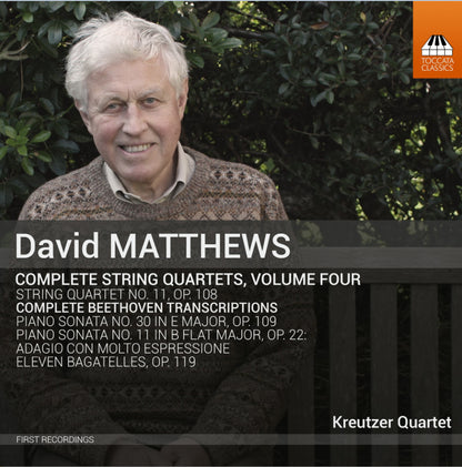 David Matthews: Complete String Quartets - Volume 4