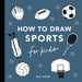 Sports: How to Draw Books for Kids (How to Draw for Kids Series