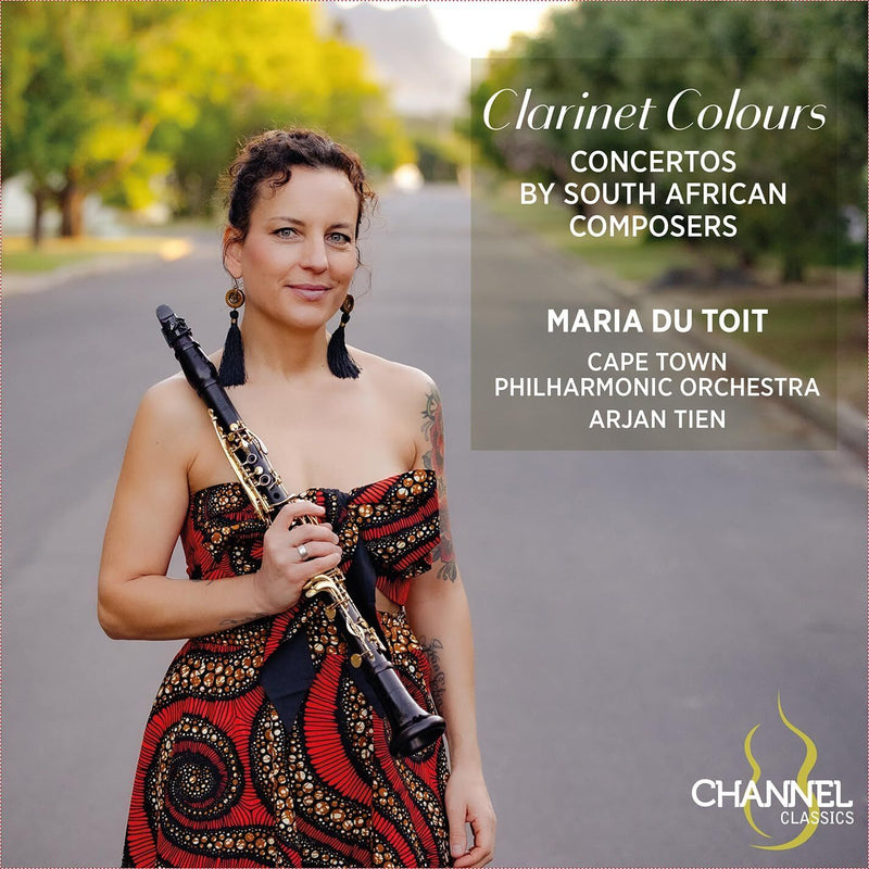 Clarinet Colours: Concertos By South African Composers