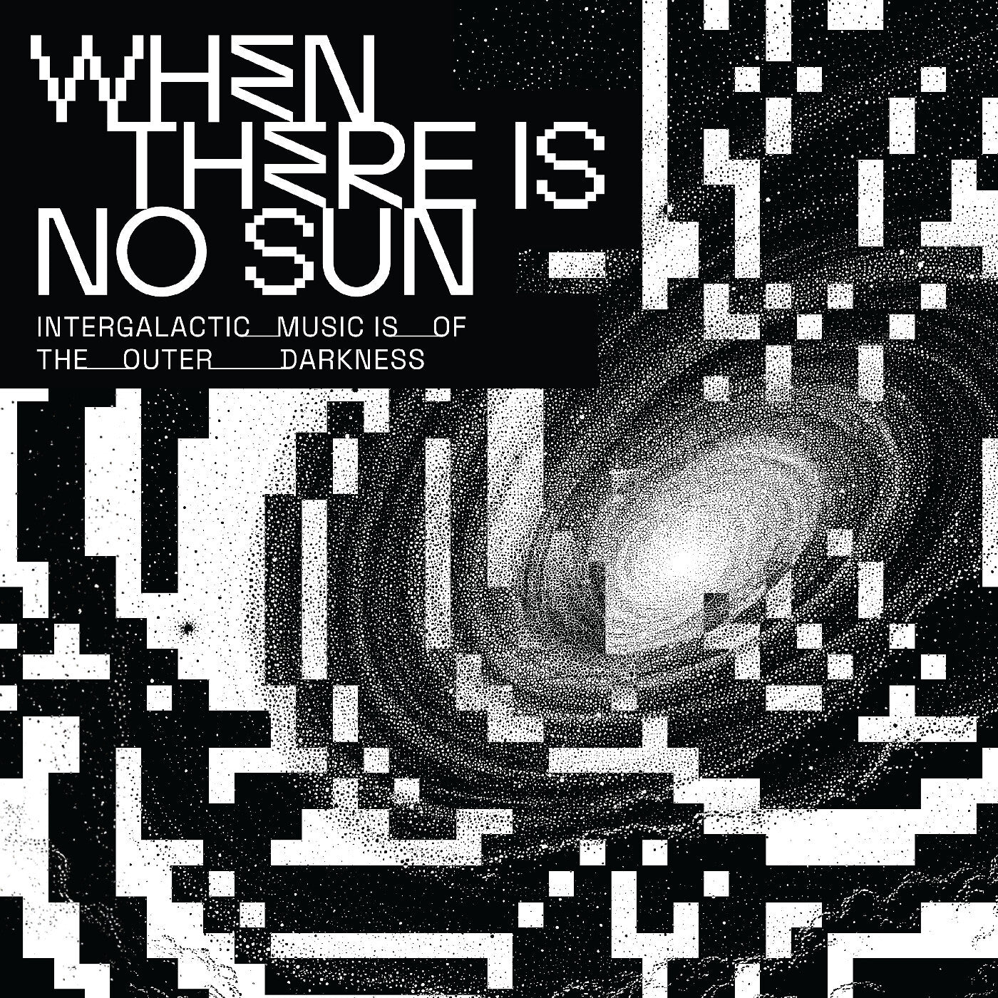 When There Is No Sun