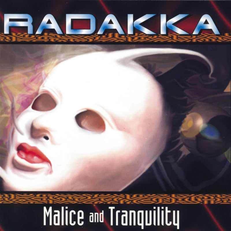 Malice and Tranquility