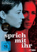 Sprich mit ihr