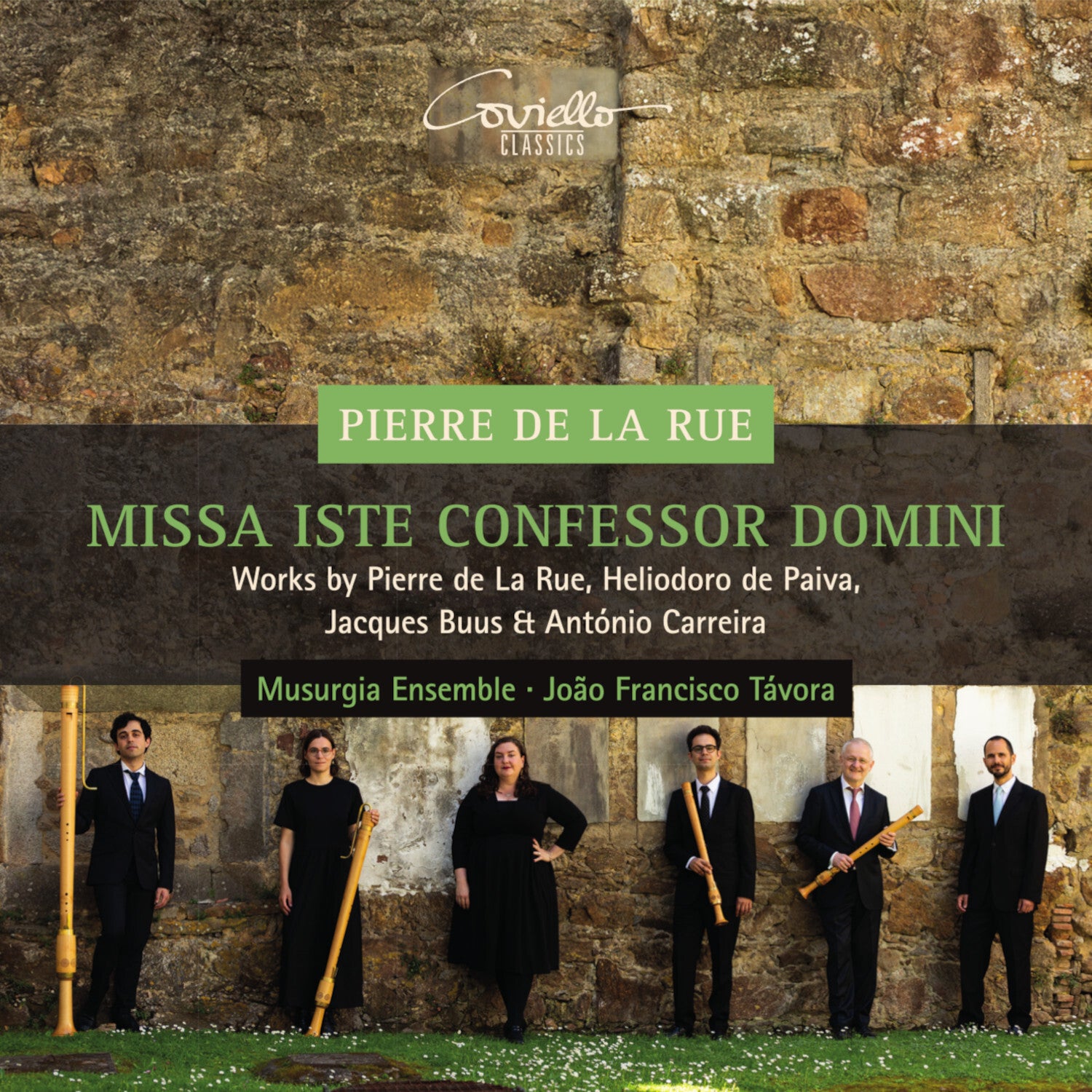 Pierre De La Rue: Missa Iste Confessor Domini: Works By Pierre De La Rue, Heliodoro De Paiva, Jacques Buus &...