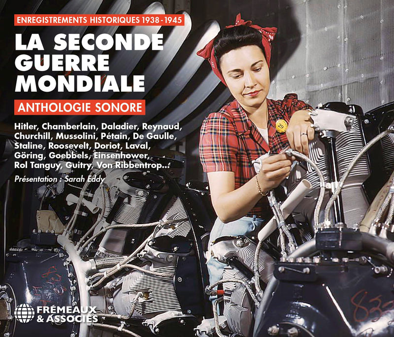 La Seconde Guerre Mondial: Anthologie Sonore
