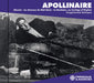 Alcools / La Chanson Du Mal AimÃ© / La Bestiare, Ou CortÃ©ge D'OrphÃ©e