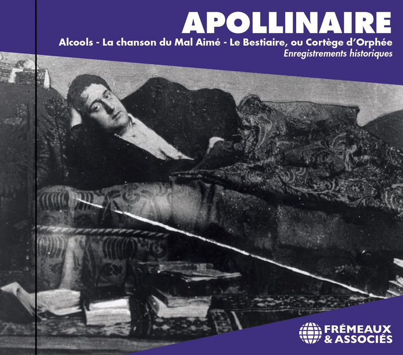 Alcools / La Chanson Du Mal AimÃ© / La Bestiare, Ou CortÃ©ge D'OrphÃ©e