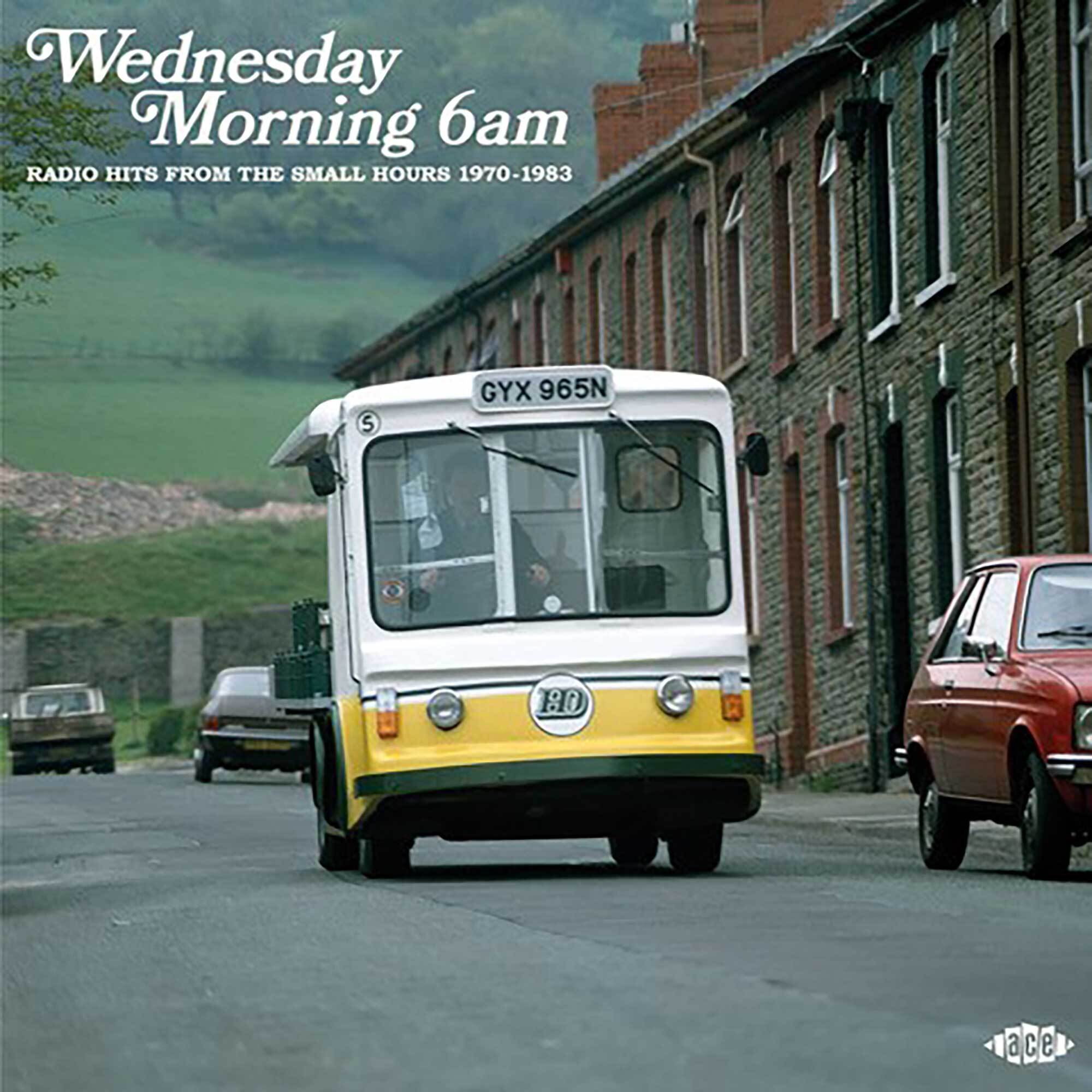 Wednesday Morning 6am: Radio Hits from the Small Hours 1970-1983