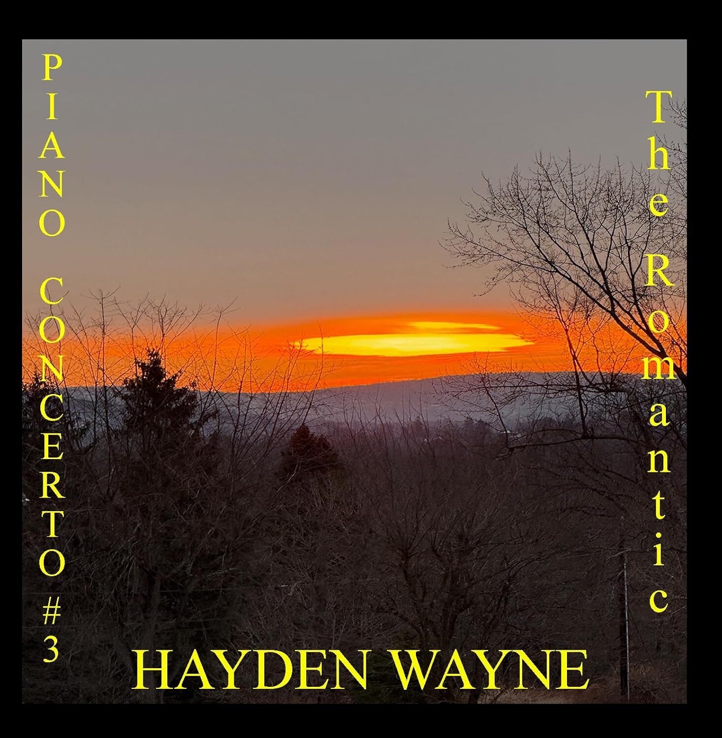 Hayden Wayne: Piano Concerto #3: The Romantic