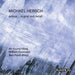 Michael Hersch: Across... In Grief and Detail