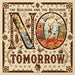 No Tomorrow