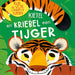 Kietel en kriebel een tijger: Kijk en voel onder de flapjes