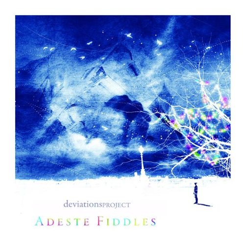 Deviations Project-Adeste Fiddles