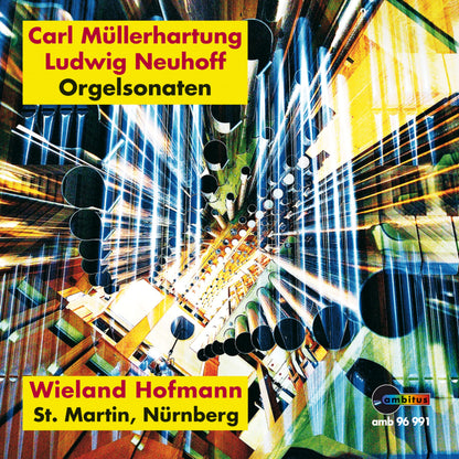 Müller-Hartung / Neuhoff: Orgelsonaten