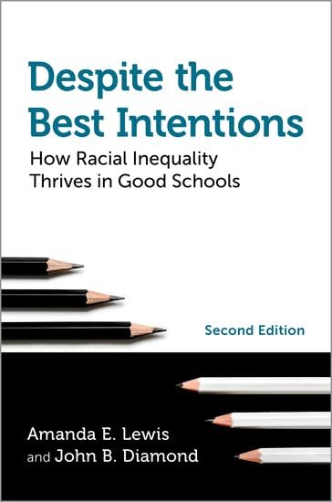 Despite the Best Intentions: How Racial Inequality Thrives in Good Schools, 2nd Edition (Transgressing Boundaries: Studies in Black Politics and Black Communities