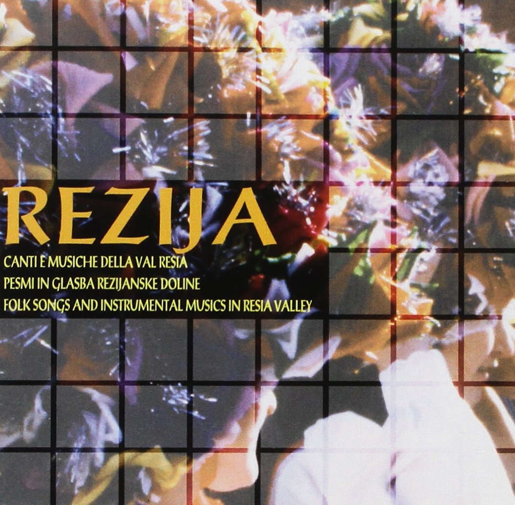 Juljan Strajnar - Rezija. Canti E Musiche Della Val Resia