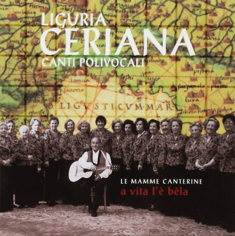 Mauro Balma - Ceriana. Canti Polivocali / Le Mamme Canterine. A Vita L`E Bela