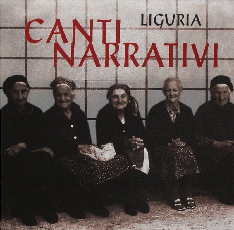 Liguria. Canti Narrativi / Various