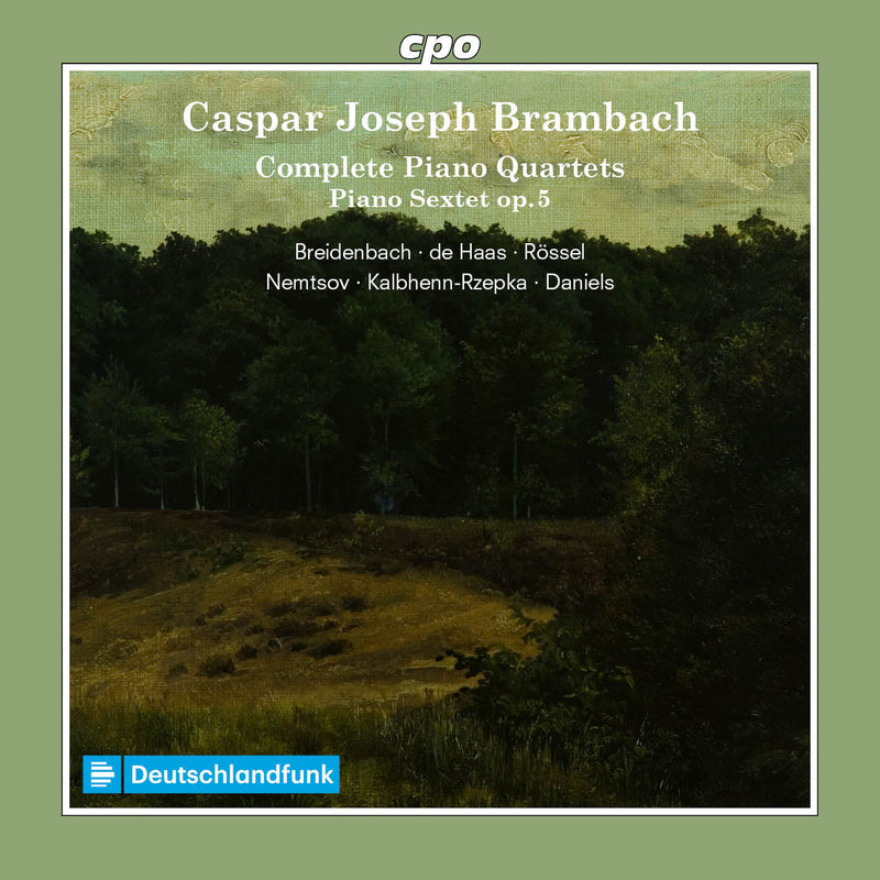 Caspar Joseph Brambach: Complete Piano Quartets/...