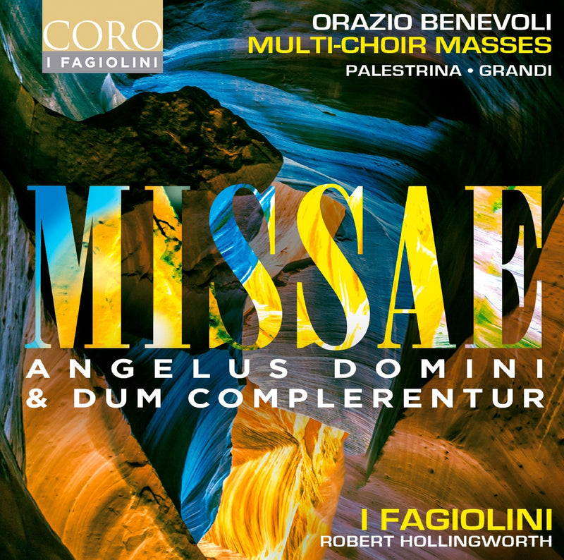 Orazio Benevoli: Missae Angelus Domini & Dum Complerentur: Multi-choir Masses