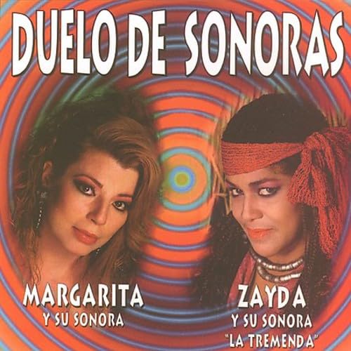 Duelo De Sonoras: Margarita Y Su Sonora / Zayda Y Su Sonora La Tremenda / Various