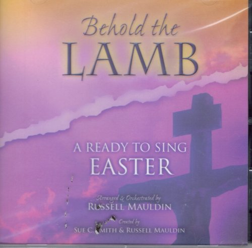 Behold the Lamb: A Ready to Sing Easter (Ready to Sing (Audio