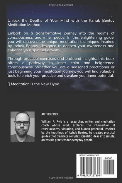The Itzhak Bentov Meditation Method: 1 (The Itzhak Bentov Series
