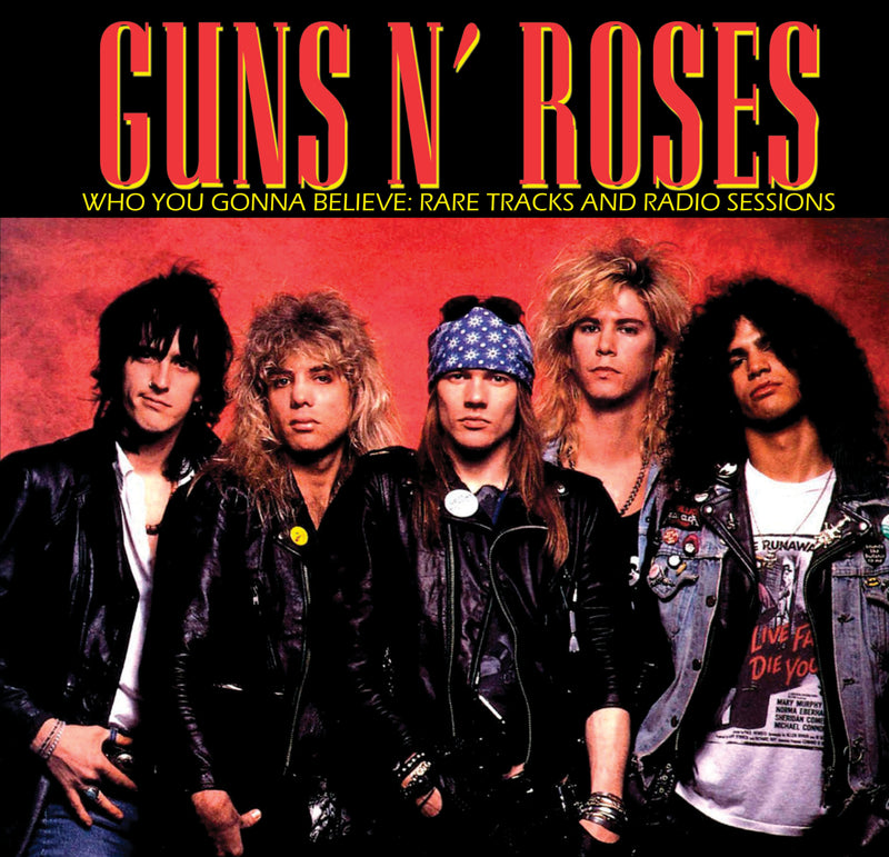 Who You Gonna Believe: Rare Tracks and Radio Sessions