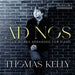 Thomas Kelly: Ad Nos - Organ Works Arranged for Piano