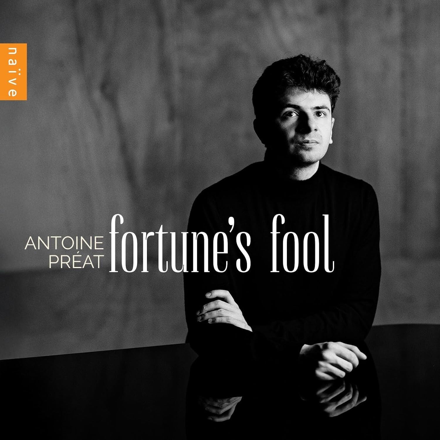 Antoine Préat: Fortune's Fool