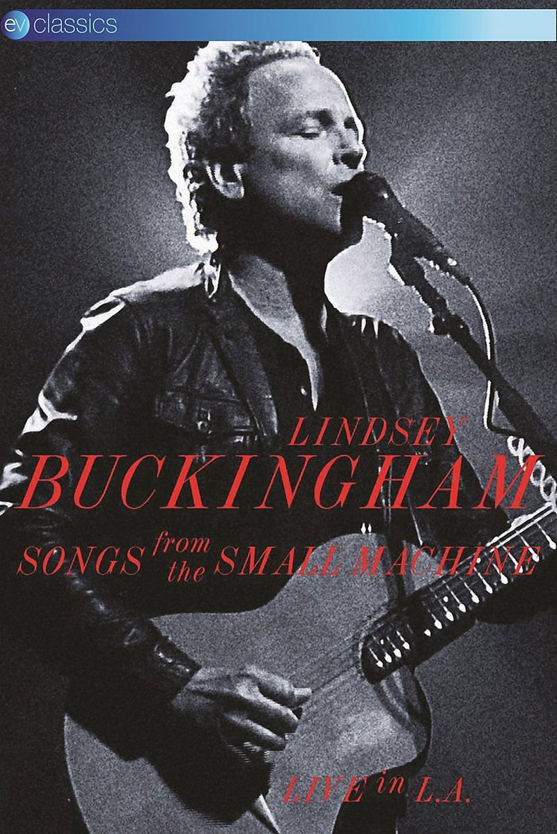 Lindsey Buckingham: Songs From The Small Machine - Live In La