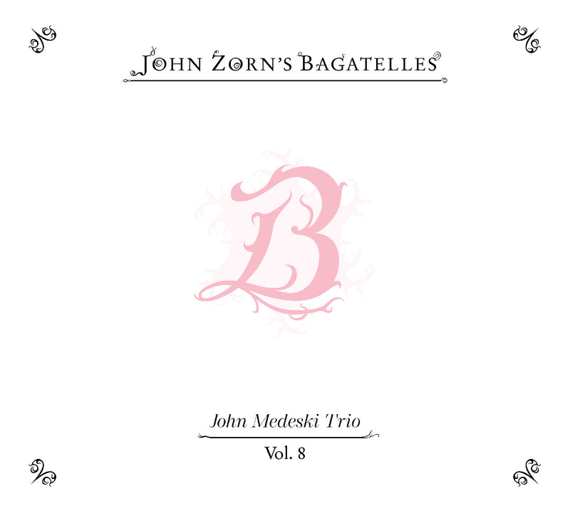 The bagatelles vol. 8: John Medeski Trio