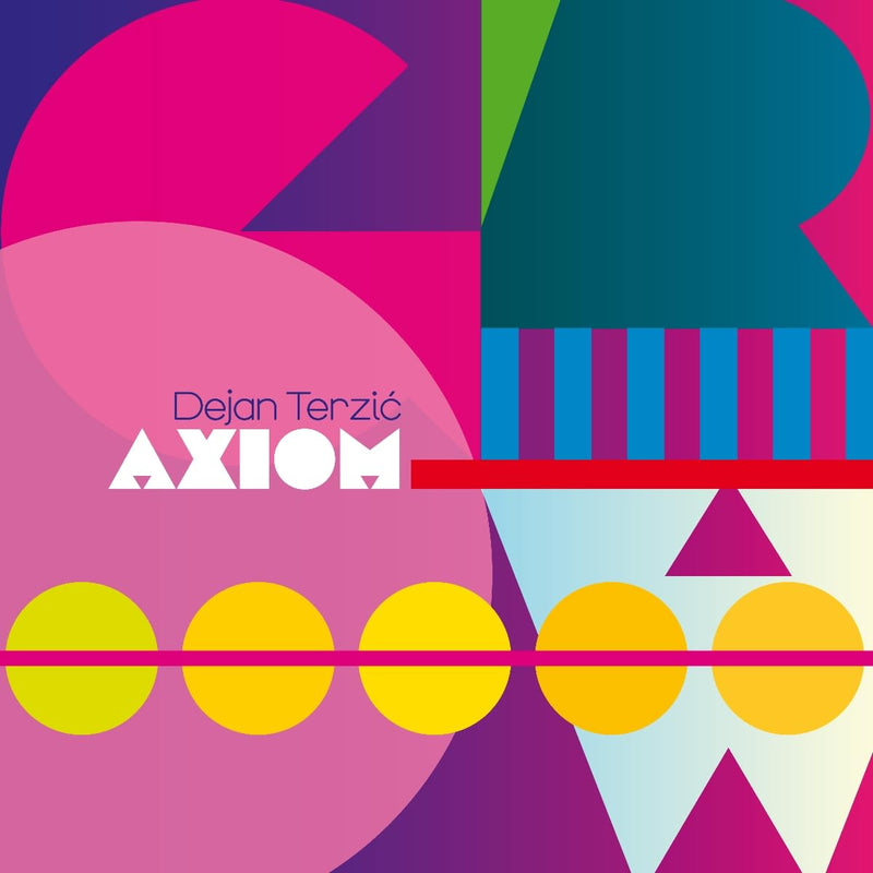 Dejan Terzic Axiom - Grow