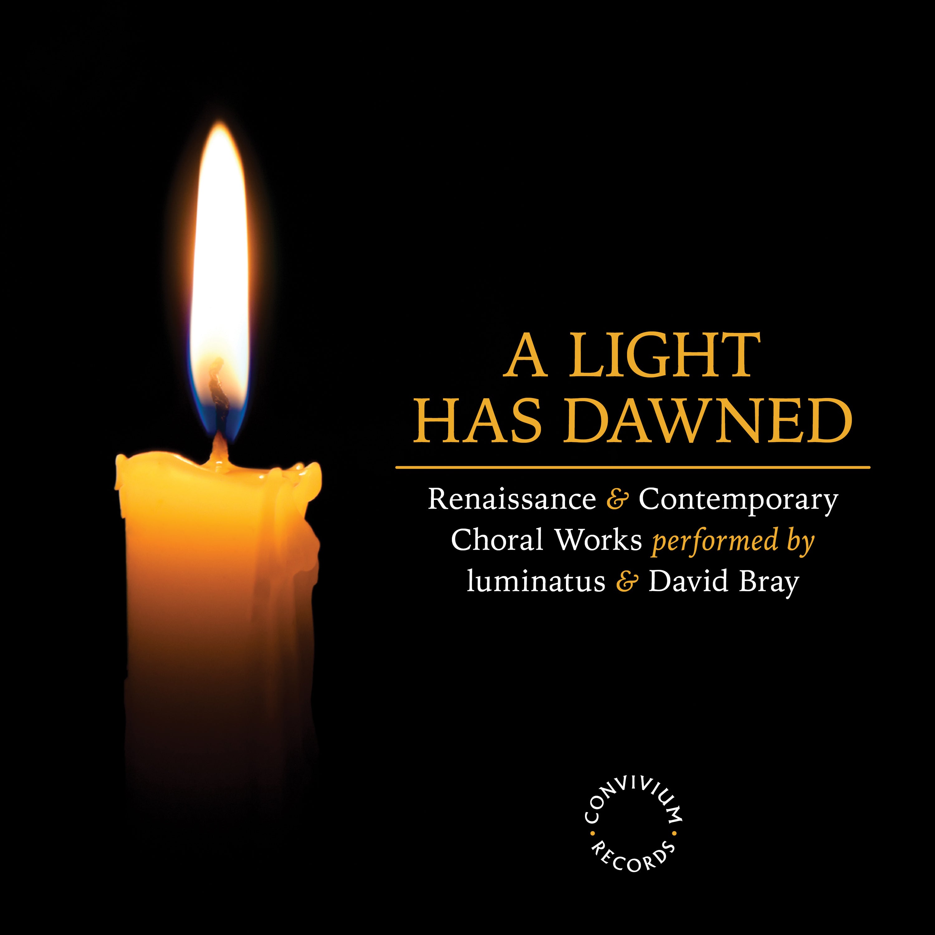 A Light Has Dawned: Renaissance & Contemporary Choral Works