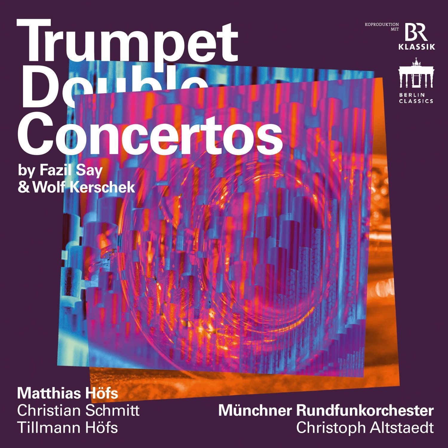 Trumpet Double Concertos By Fazil Say & Wolf Kerschek