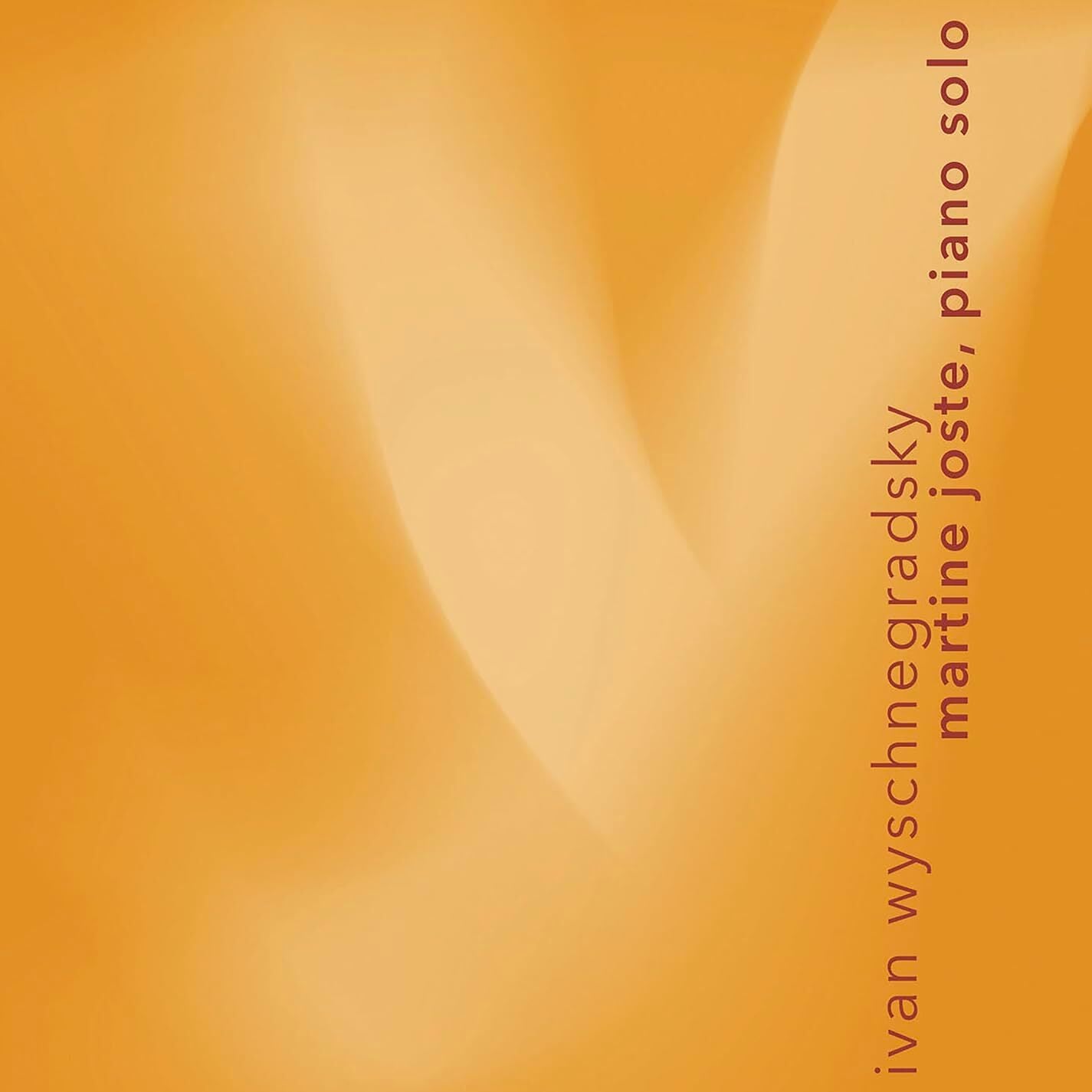 Martine Joste: Ivan Wyschnegradsky