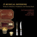 A Musical Offering: Works By Sebastian, Friedemann And...