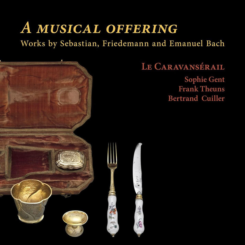 A Musical Offering: Works By Sebastian, Friedemann And...