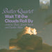 Wait Till The Clouds Roll By: Works By Franz Joseph Haydn And Caroline Shaw