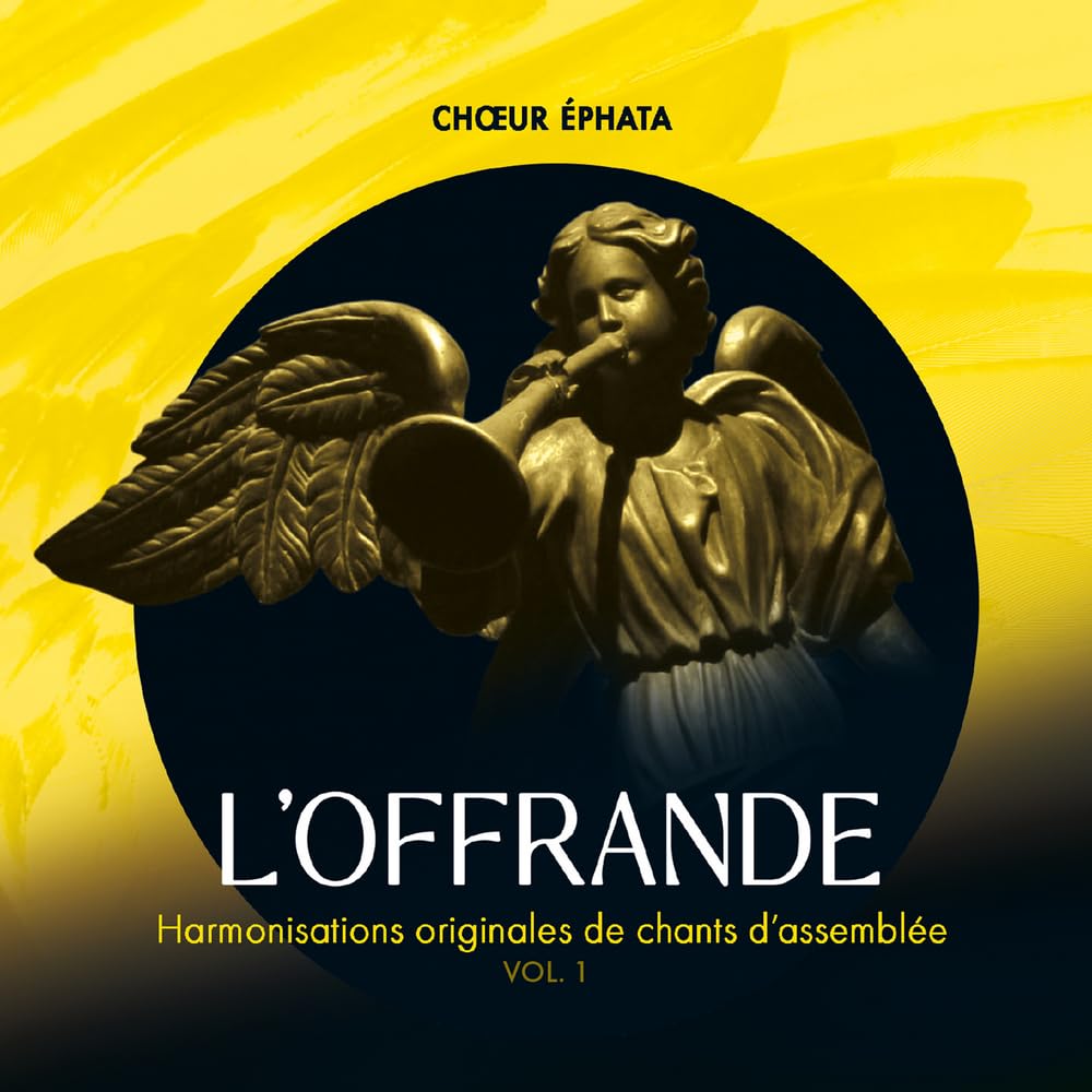 L'Offrande Vol.1: Harmonisations originales de chants d'assemblée