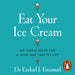 Eat Your Ice Cream