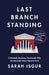 Last Branch Standing: A Journey Inside Today's Supreme Court