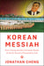 Korean Messiah: Kim Il Sung and the Christian Roots of North Korea's Personality Cult