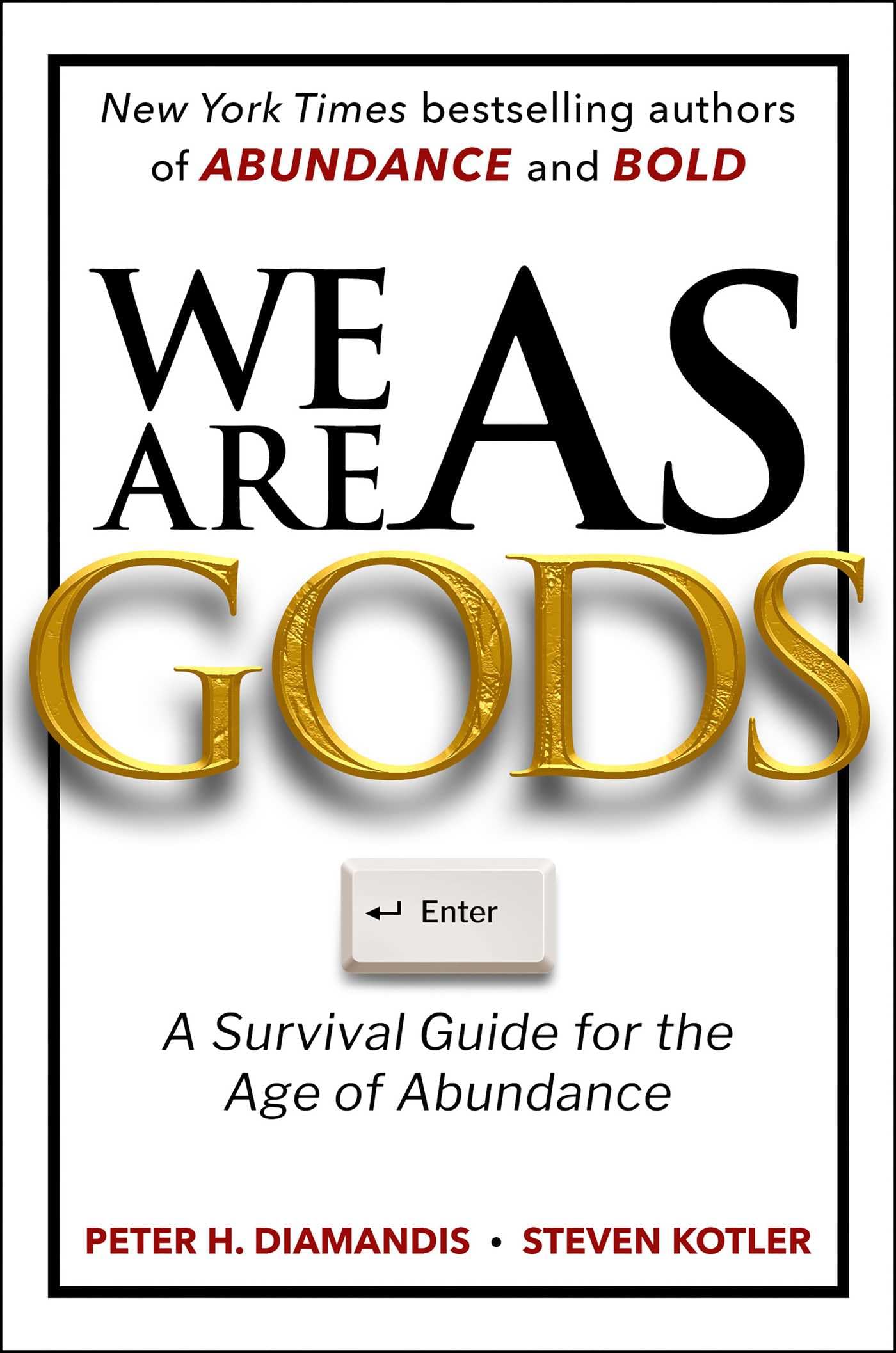 We Are as Gods
