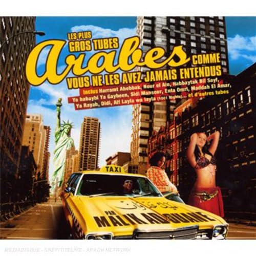 Les Plus Gros Tubes Arabes comme Vous Ne Les Avez Jamais Entendus