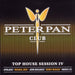 Peter Pan Club - Top House Session IV
