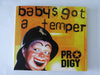 Prodigy (The) - Baby`S Got A Temper