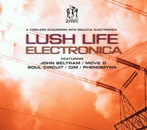 Quango Pres. Lush Life Elec...