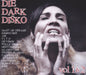 Die Dark Disko 01+02